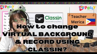 How to change VIRTUAL BACKGROUND & RECORD USING CLASSIN?