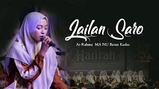 Lailan Saro ( لَيْلًا سَرَى ) - Ar-Rahma MA NU Banat Kudus