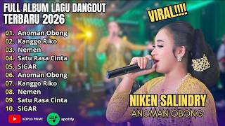 NIKEN SALINDRY - ANOMAN OBONG - Kanggo Riko - Nemen || FULLALBUM NIKEN SALINDRY VIRAL TERBARU 2026