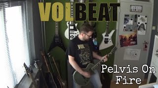 Volbeat - Pelvis On Fire (guitar cover)