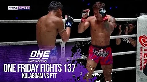 Kulabdam vs PTT | HIGHLIGHTS ONE Championship - ONE Friday Fights 137 | 12/19/2025 | beIN SPORTS USA