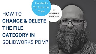HOW TO CHANGE & DELETE THE FILE CATEGORY IN #SOLIDWORKS PDM