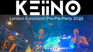 KEiiNO! - Shallow (Lady GaGa cover) - Live @ Heaven, KEiiNO! Eurovision Pre-Pre Party 2023