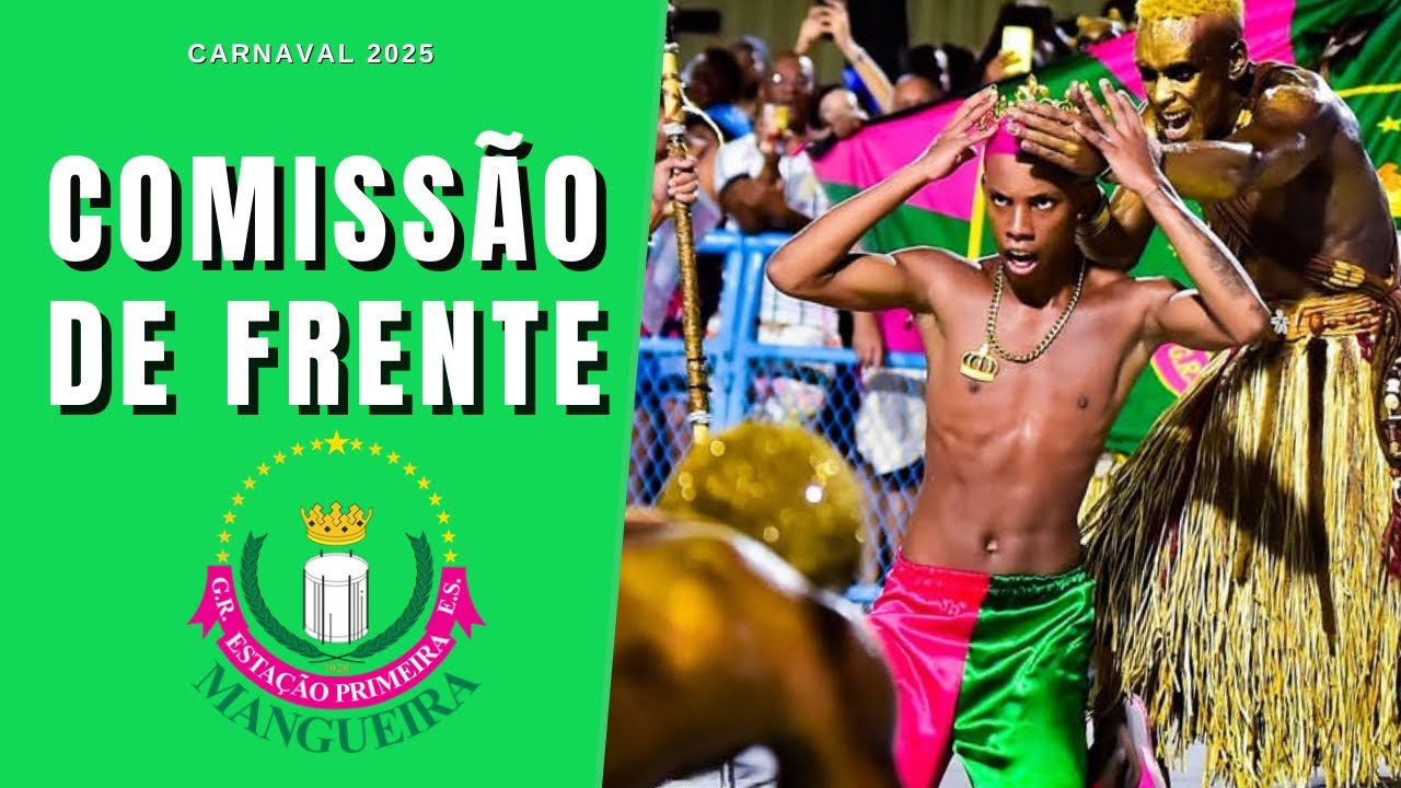 Mangueira 2025 | Comissão de Frente