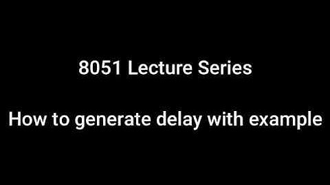 How to generate delays using timer in 8051 with example || Timers in 8051 || 8051 lecture Series