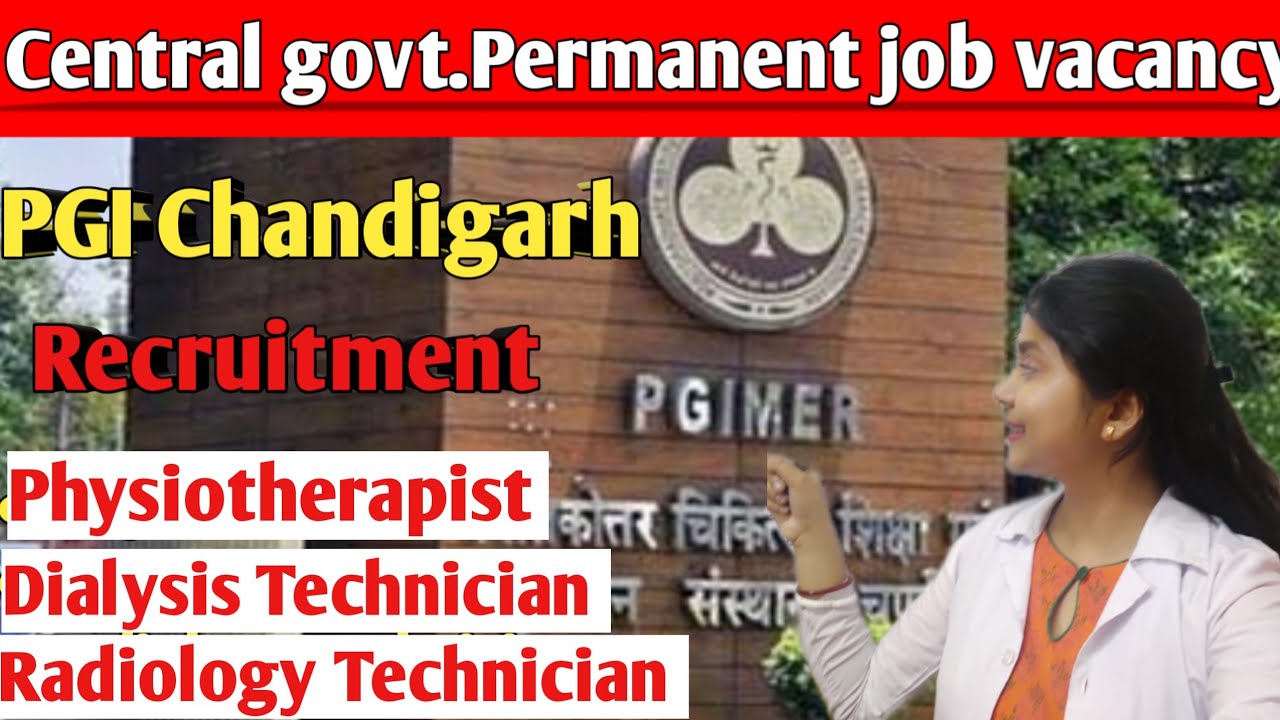 🥳PGI Chandigarh Paramedical job vacancy Physiotherapist,Radiology