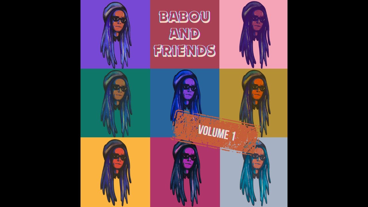 BaBou and Friends - Volume 1 (FULL ALBUM) - YouTube
