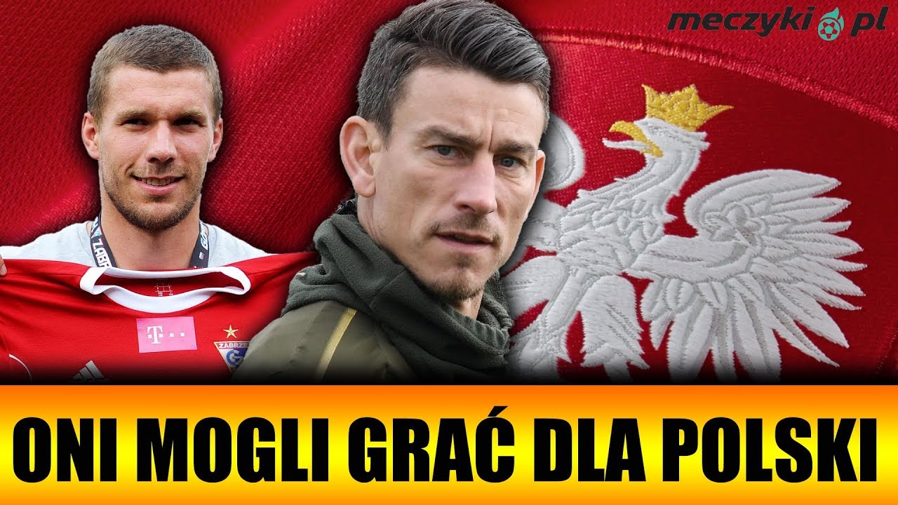 Piłkarze Którzy Mogli Grać Dla Polski