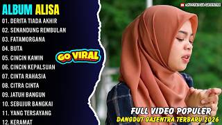 DERITA TIADA AKHIR - SENANDUNG REMBULAN - ALISA - NOSTALGIA GASENTRA FULL ALBUM TERBARU 2026