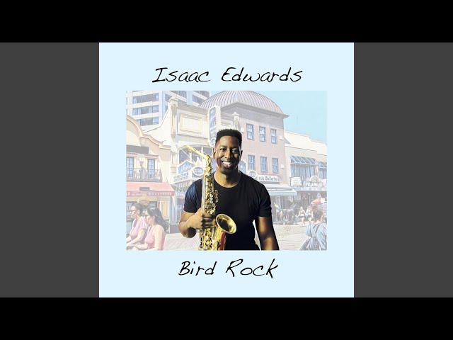 Isaac Edwards - Bird Rock