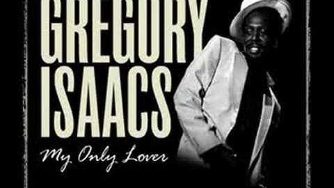 Gregory Isaacs - My Only Lover