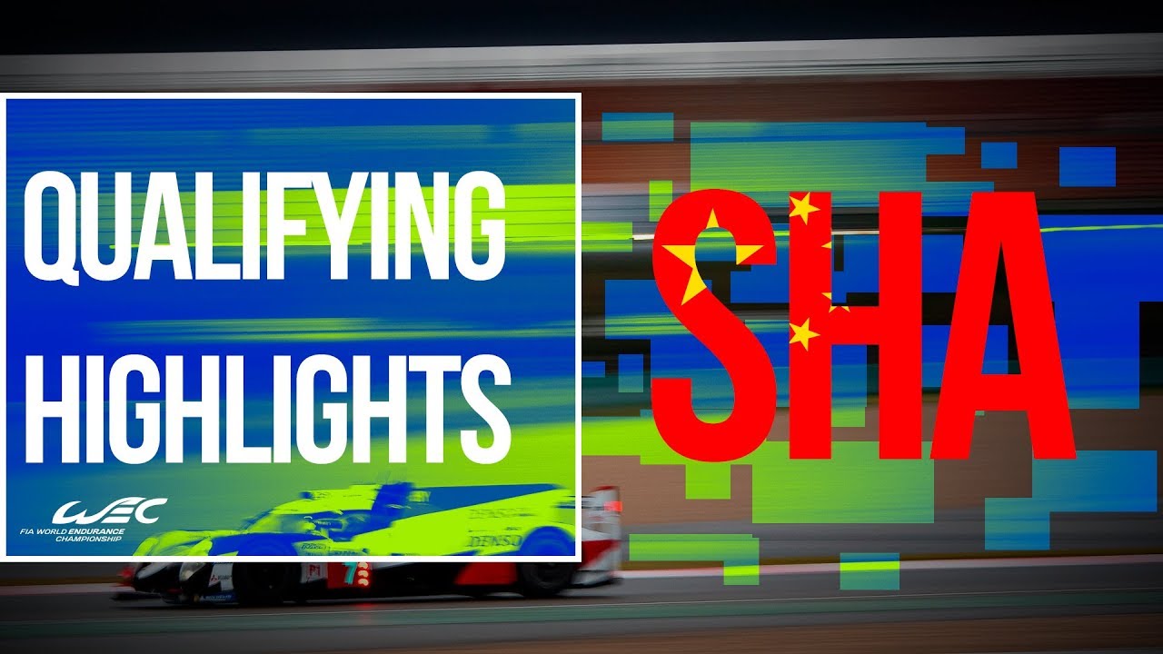 2018 6 Hours of Shanghai - Qualifying highlights