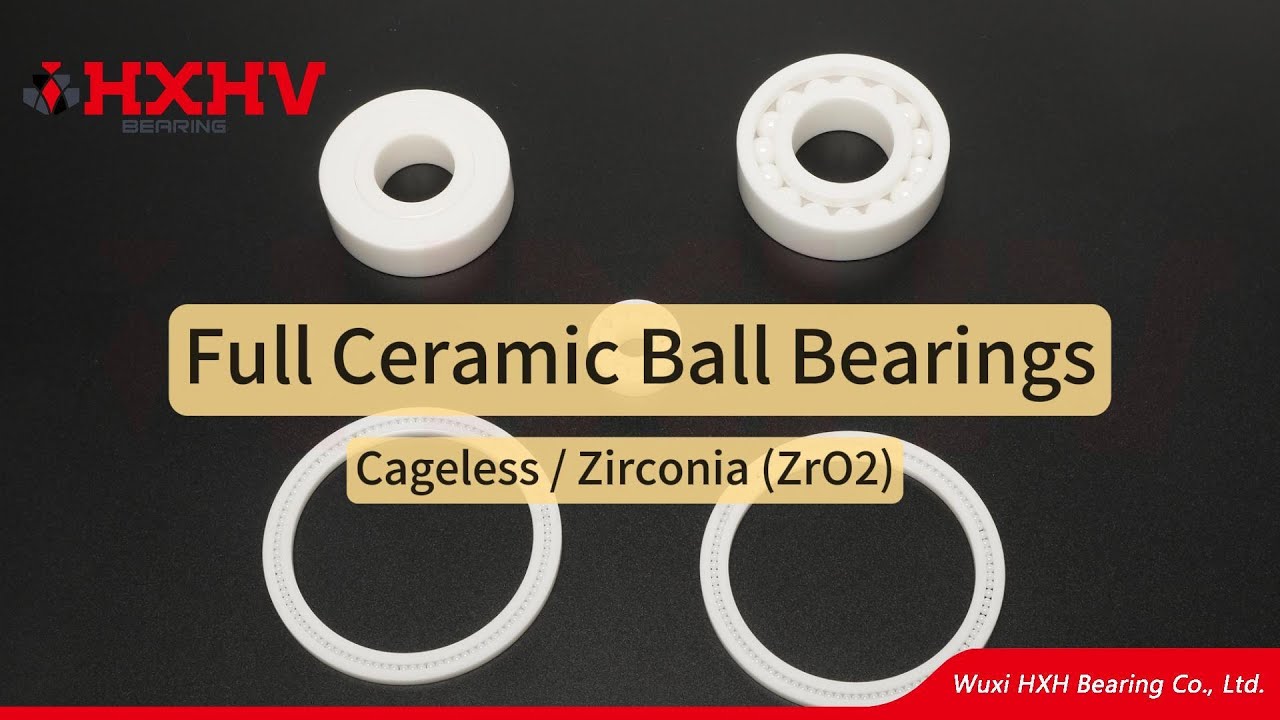 HXHV Cageless Customized Full Ceramic Ball Bearings - YouTube