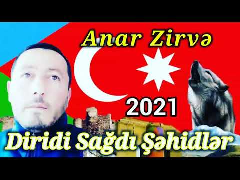 Diridi Saqdi Sehidler - 2021 (Anar Zirve)