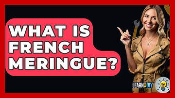 What Is French Meringue? - LearnToDIY360.com