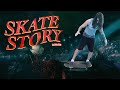 Skate Story