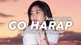 ACARA CACA - GO HARAP || ONAR DUAN RMXR - NEW 2025