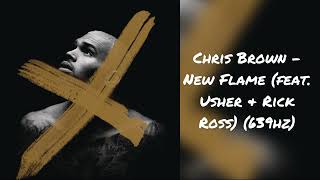 Chris Brown - New Flame Feat. Usher & Rick Ross 639Hz