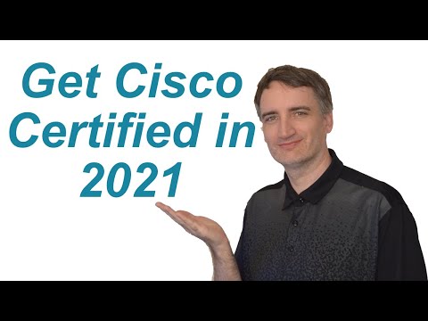 Getting Cisco Certified in 2021 | Understanding Cisco's current certification process.