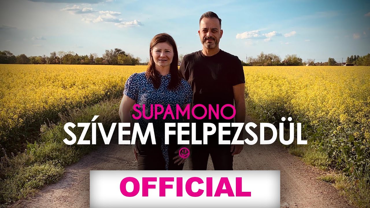 Supamono - Szívem felpezsdül (Official video)