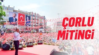 20 Haziran 2018 Çorlu Mitingi Muharrem İnce - Tc Cumhurbaşkanı Adayı