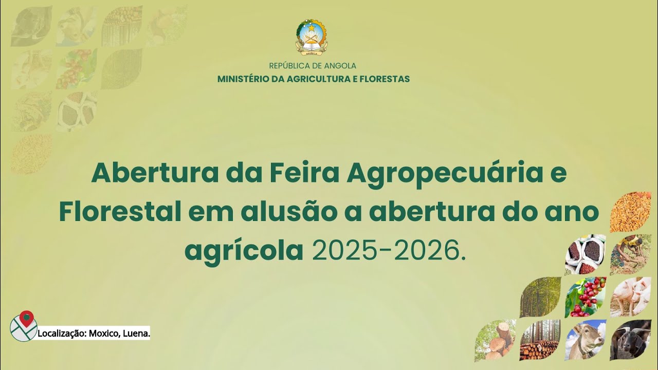 Abertura da Feira Agropecuária e Florestas em alusão a abertura do ano agrícola 2025 - 2026