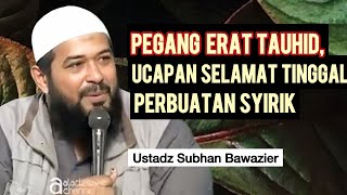 SAY GOODBYE TO PHYSIQUE - Ustadz Subhan Bawazier