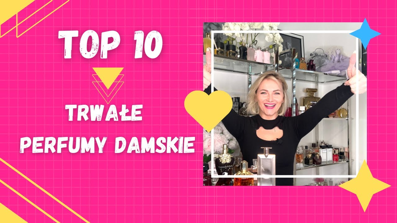 Top 10 Najtrwalsze Perfumy damskie [AROMA]