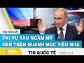 Tin quốc tế mới nhất 2/3 | Phi vụ tàu ngầm Mỹ dàn trận quanh mục tiêu Nga | FBNC