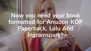 Book Formatting for Amazon KDP & Ingramspark | ebook & paperback