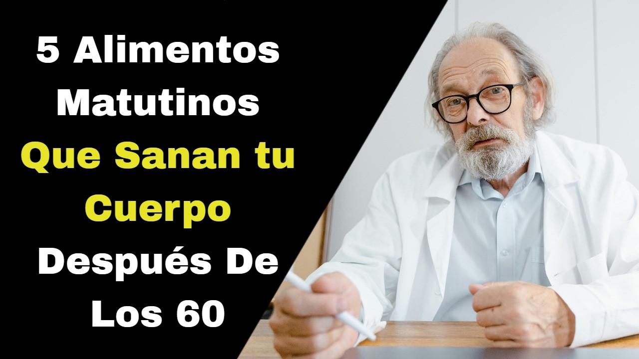 5 Alimentos Matutinos Que Sanan Tu Cuerpo Después De Los 60