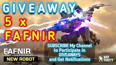 War Robots. NEW GIVEAWAY 5 x FAFNIR. New Best Robot. #WRwinFafnir3 #WRwinFaf3