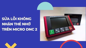 BỘ TRUYỀN MICRO DNC - Hướng dẫn kiểm tra và sửa lỗi thẻ nhớ trên Micro DNC 2 || Drip feed device
