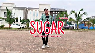 SUGAR (Remix) ~ BROCKHAMPTON feat. Dua Lipa | Choreography ~ Ravi Prajapati |
