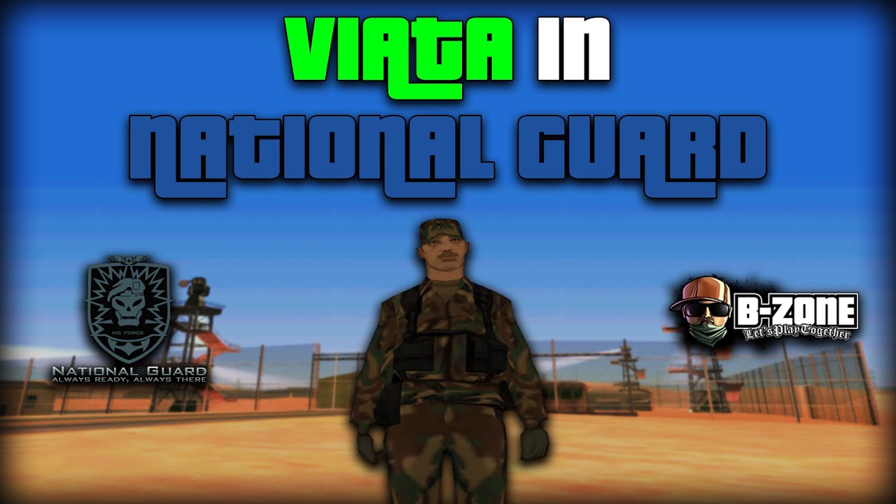VIATA IN NATIONAL GUARD PE B-ZONE IN 2025 | SA-MP 
