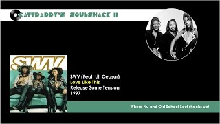 SWV (Feat. Lil' Cease)- Love Like This (1997)
