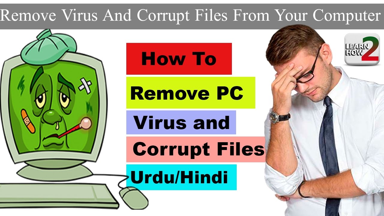 File corrupted virus. How to remove a Computer virus. Virus deleted. Remove all viruses.