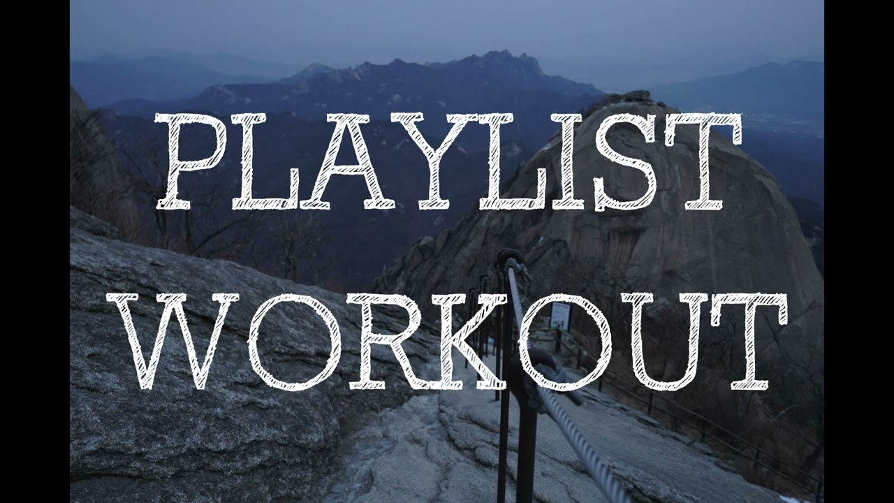 [PlayList] 오늘 내가 든 무게를 내 몸이 기억할 것 [당신의 무의식을 성취욕으로 지배할 헬스음악5]