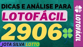 DICAS E ANÁLISE PARA LOTOFÁCIL 2906