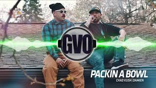 Chad Kush Damien - Packin A Bowl