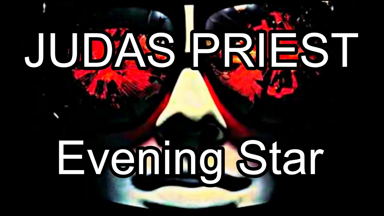 JUDAS PRIEST - Evening Star (Lyric Video) - YouTube