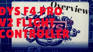 DYS F4 Pro V2 Flight Controller Overview