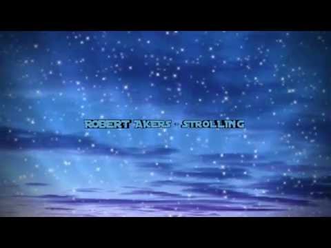 ROBERT AKERS - STROLLING