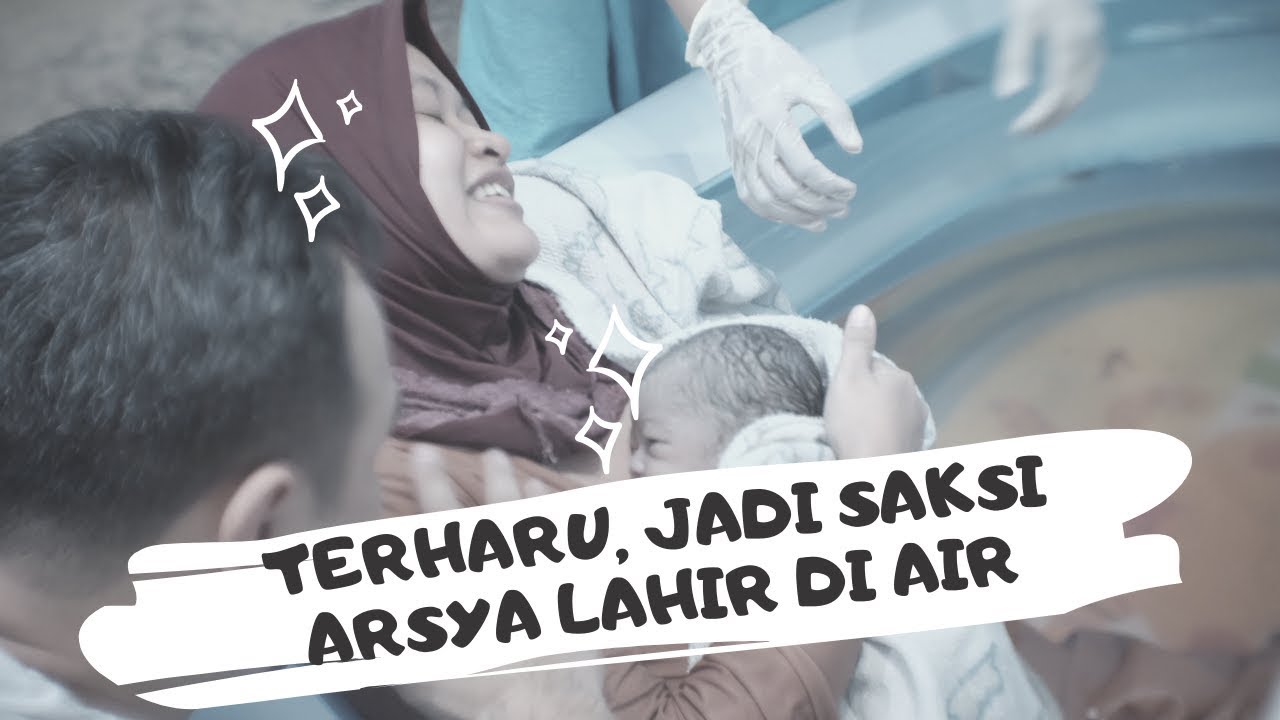 MATA MANDA - BABY ARSYA WATER BIRTH STORY