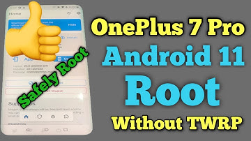 How to Root OnePlus 7 & 7 Pro Android 11 | Without TWRP | Safely Root Your OnePlus Device
