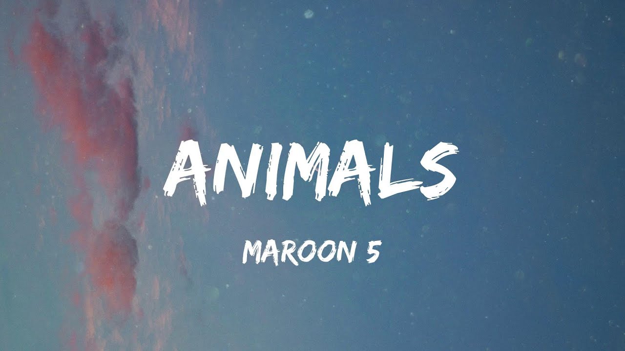 Maroon 5 - Animals (Lyric Video) | Jay Sean, Jessie J,...