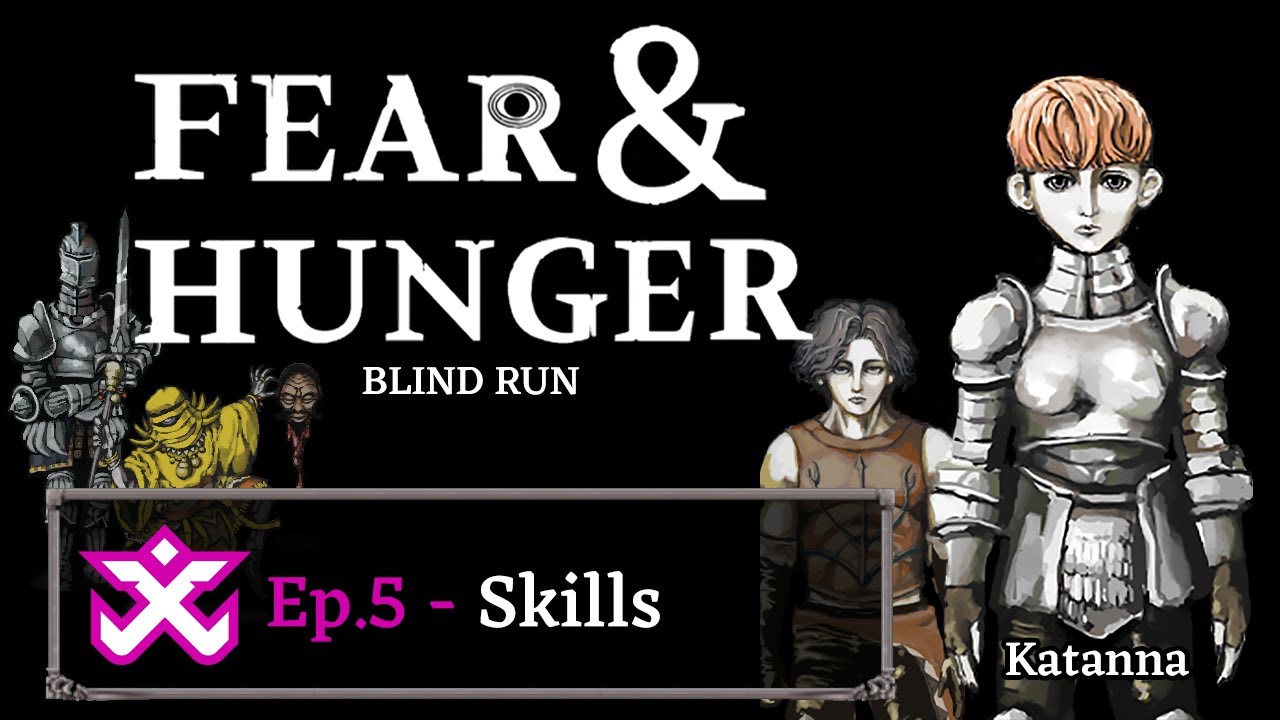 Skills - Fear & Hunger [Blind Run] #5 w/Cydonia - YouTube