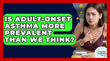 Is Adult-onset Asthma More Prevalent Than We Think? - Everyday Asthma Tips