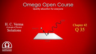 H. C. Verma Solutions - Chapter 42, Question 35