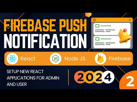 Setup New React Applications for Admin & User | Firebase Push Notifications In React & Node JS | #2